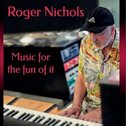 ROGER NICHOLS / ロジャー・ニコルス / MUSIC FOR THE FUN OF IT