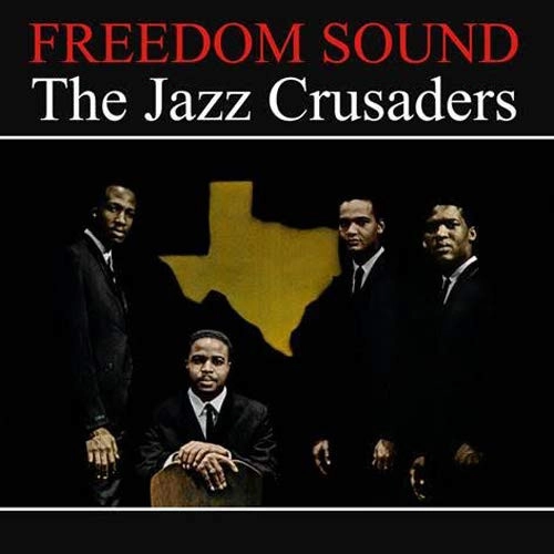 JAZZ CRUSADERS / ジャズ・クルセイダーズ / FREEDOM SOUND