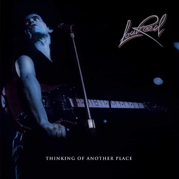 LOU REED / ルー・リード / THINKING OF ANOTHER PLACE