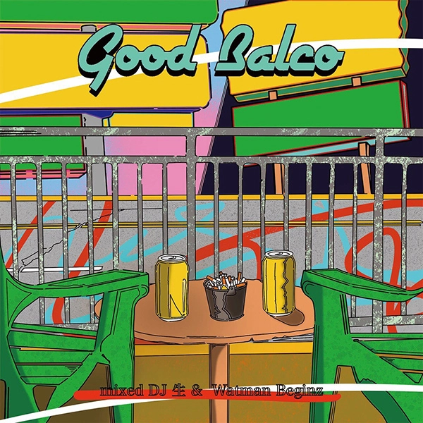 DJ 生 & WATMAN BEGINZ / Good Balco