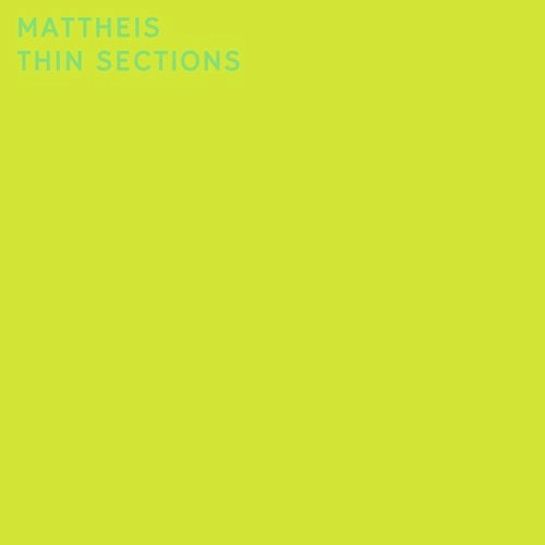 MATTHEIS / THIN SECTIONS