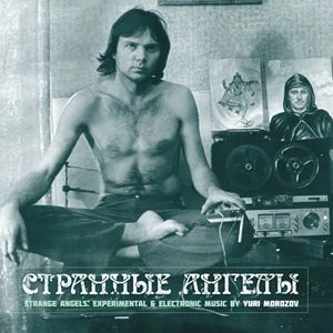 YURI MOROZOV / STRANGE ANGELS