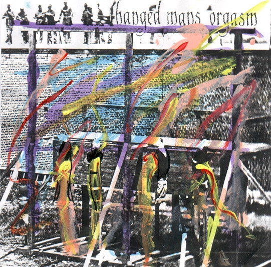 HANGED MANS ORGASM / HANGED MANS ORGASM