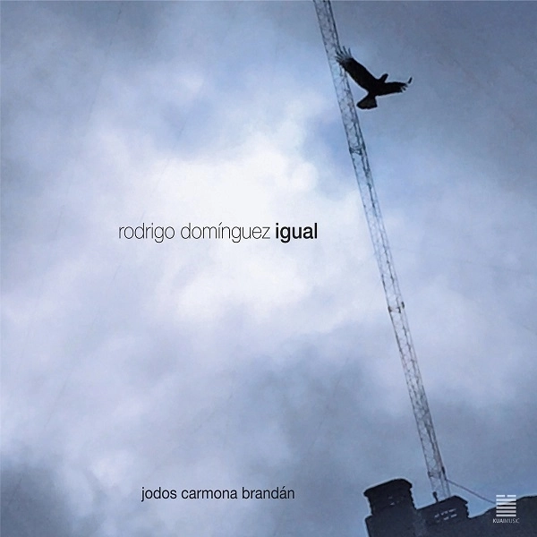 RODRIGO DOMINGUEZ / ロドリゴ・ドミンゲス / IGUAL