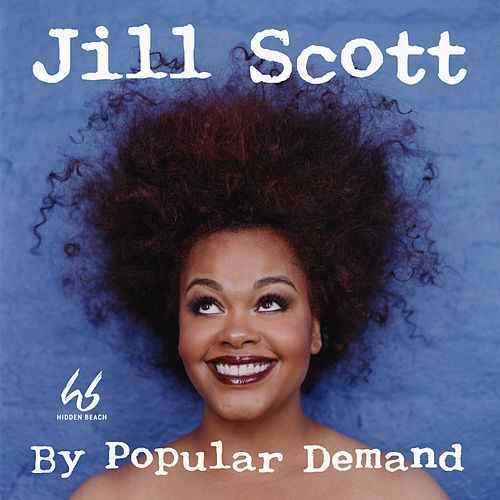 JILL SCOTT / ジル・スコット / BY POPULAR DEMAND