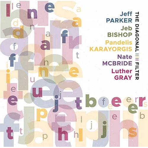 JEFF PARKER / ジェフ・パーカー / DIAGONAL FILTER