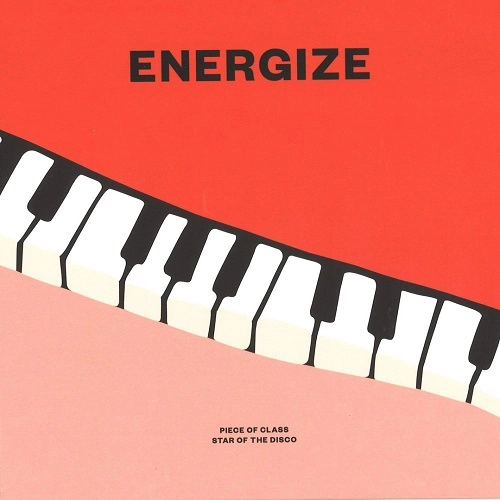 ENERGIZE / PIECE OF CLASS / STAR OF THE DISCO