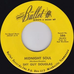 SHY GUY DOUGLAS / MIDNIGHT SOUL / SHY