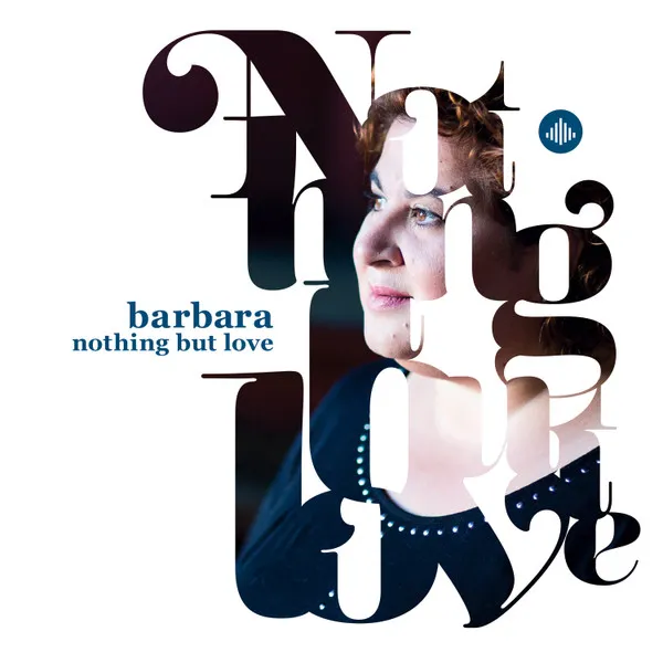BARBARA / バルバラ / NOTHING BUT LOVE