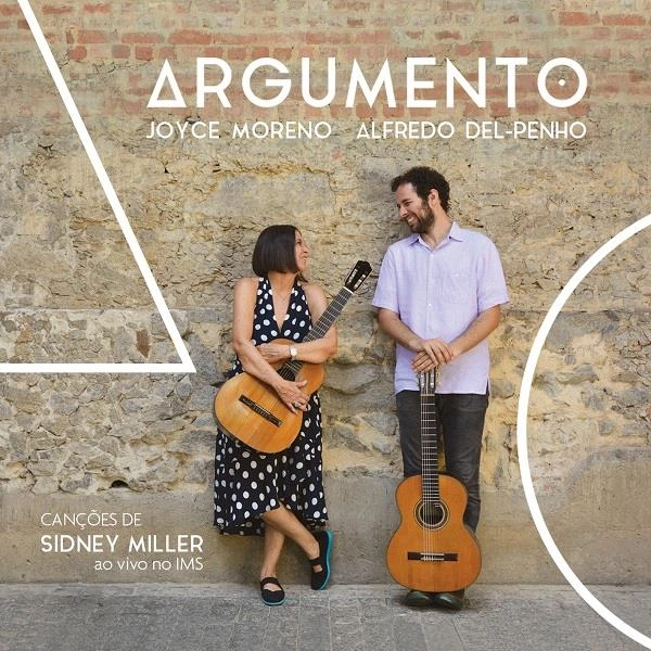 JOYCE MORENO & ALFREDO DEL PENHO / ジョイス・モレーノ & アルフレッド・デル・ペーニョ / ARGUMENTO - CANCOES DE SIDNEY MILLER AO VIVO NO IMS