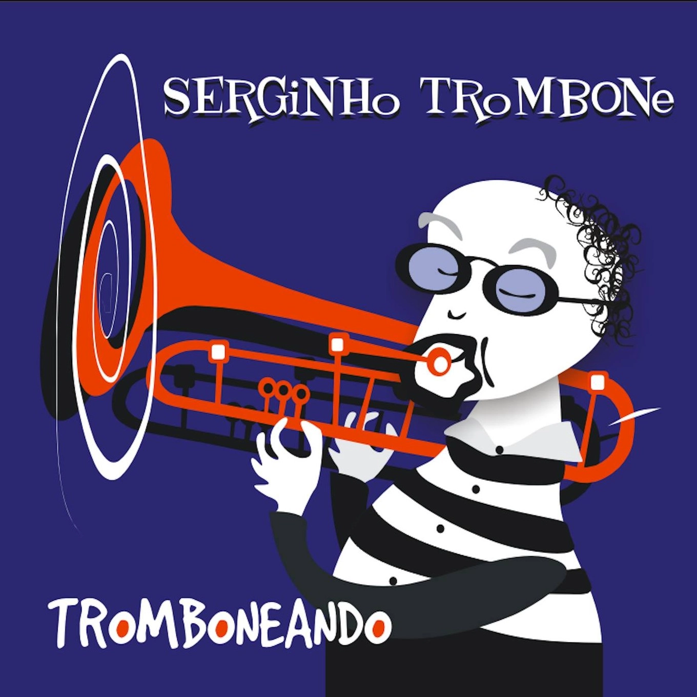 SERGINHO TROMBONE / セルジーニョ・トロンボーニ / TROMBONEANDO