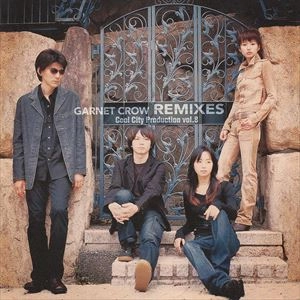 GARNET CROW / ガーネット・クロウ / REMIXES COOL CITY PRODUCTION VOL.8
