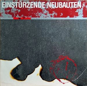 EINSTUERZENDE NEUBAUTEN / ZEICHNUNGEN DES PATIENTEN O.T.
