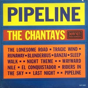 CHANTAYS / シャンテイズ / PIPELINE