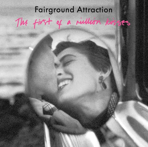 FAIRGROUND ATTRACTION / フェアーグラウンド・アトラクション / ファースト･キッス (SACD) / THE FIRST OF A MILLION KISSES