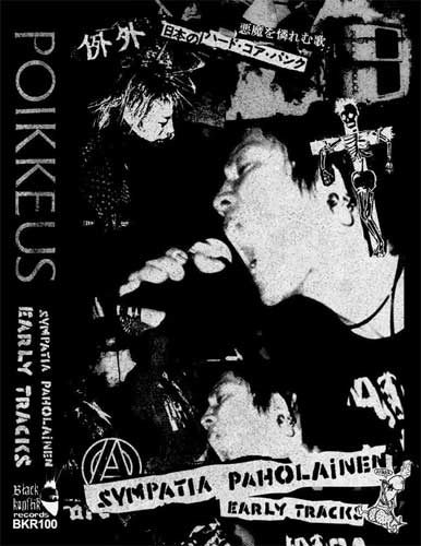 POIKKEUS / SYMPATIA PAHOLINEN early tracks (CASSETTE)