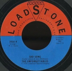 UNFORGETTABLES / SAD SONG / TOO MUCH TROUBLE