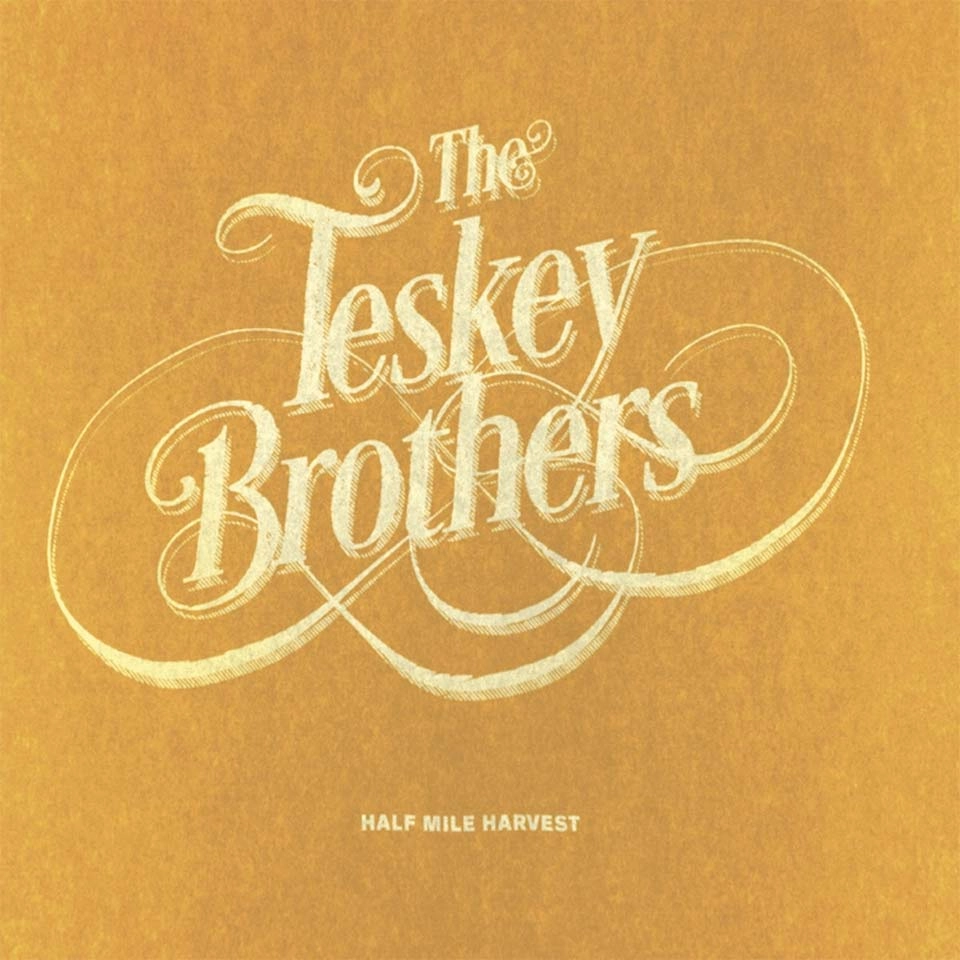 TESKEY BROTHERS / テスキー・ブラザーズ / HALF MILE HARVEST (DELUXE)