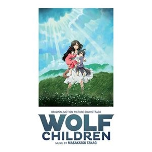 MASAKATSU TAKAGI / 高木正勝 / WOLF CHILDREN (ORIGINAL MOTION PICTURE SOUNDTRACK)