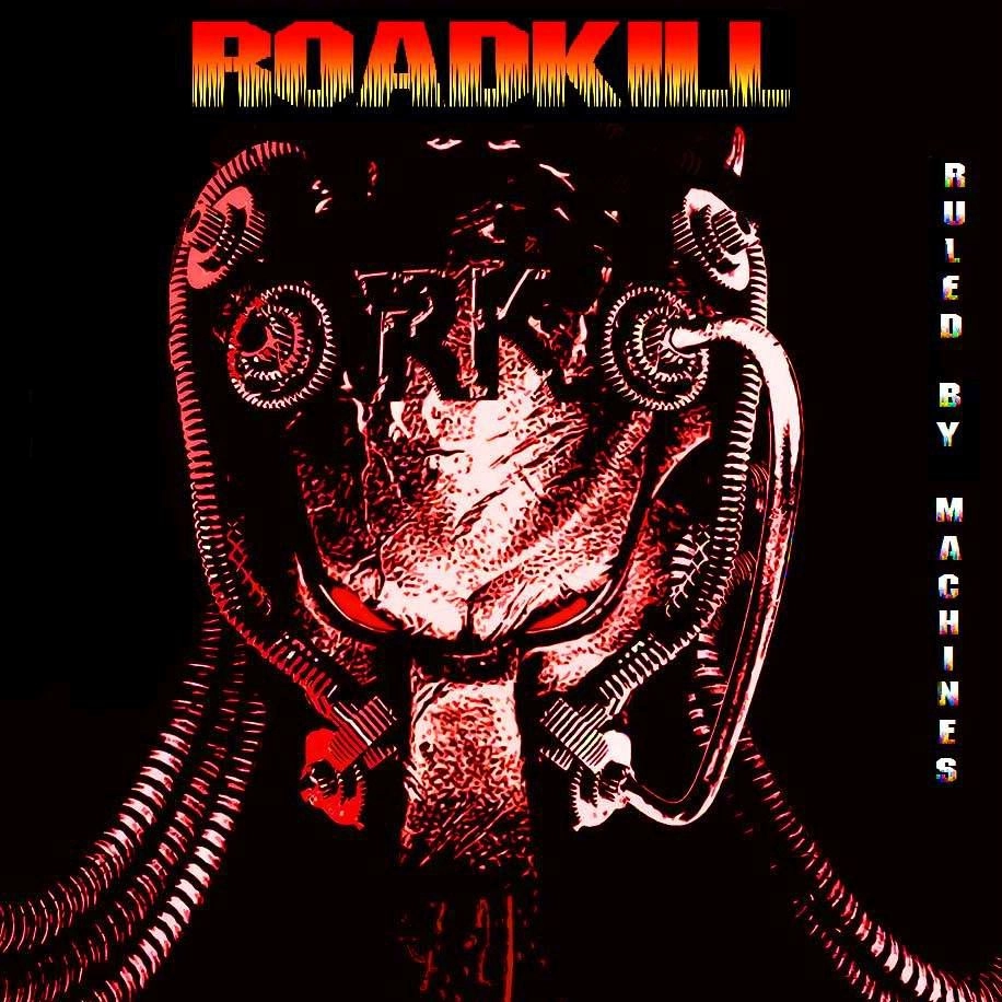 ROADKILL / RULED BY MACHINES