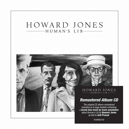 HOWARD JONES / ハワード・ジョーンズ / HUMAN'S LIB: REMASTERED & EXPANDED EDITION