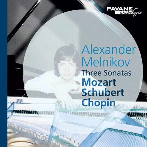 ALEXANDER MELNIKOV / アレクサンドル・メルニコフ / MOZART,SCHUBERT&CHOPIN:PIANO SONATAS