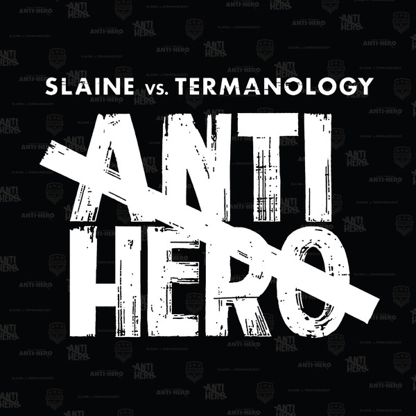 SLAINE VS. TERMANOLOGY / スレインvs.ターマノロジー / ANTI-HERO
