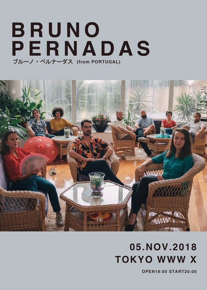 BRUNO PERNADAS / ブルーノ・ペルナーダス / ブルーノ･ペルナーダス 渋谷WWW X公演　2018/11/05