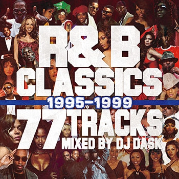 DJ DASK / R＆B CLASSICS 1995-1999