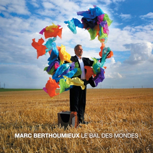 MARC BERTHOUMIEUX / マルク・ベルソウミュー / LE BAL DES MONDES