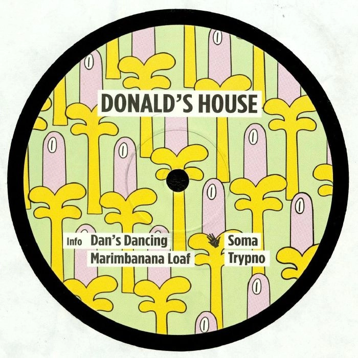 DONALD'S HOUSE / DAN'S DANCING EP