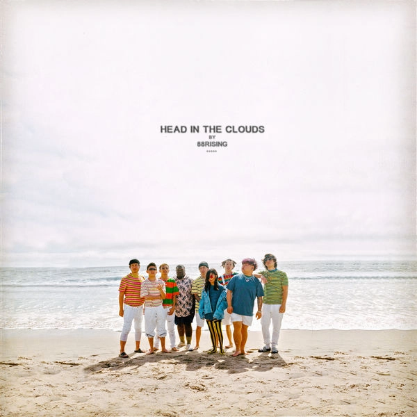 88RISING / HEAD IN THE CLOUDS