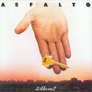ASFALTO / アスファルト / AHORA