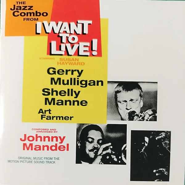 GERRY MULLIGAN / I WANT TO LIVE! THE SUBTERRANEANS 3 BONUS TRACKS