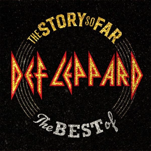 DEF LEPPARD / デフ・レパード / STORY SO FAR...THE BEST OF DEF LEPPARD / STORY SO FAR...THE BEST OF DEF LEPPARD 