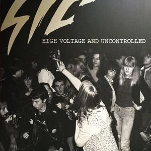 SIC / シック / HIGH VOLTAGE AND UNCONTROLLED