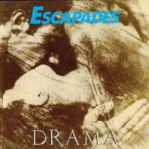 DRAMA (NORWAY) / ESCAPADES