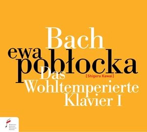 EWA POBLOCKA / エヴァ・ポブウォッカ / BACH:DAS WOHLTEMPERIERTE KLAVIER BUCH I / BACH: DAS WOHLTEMPERIERTE KLAVIER I