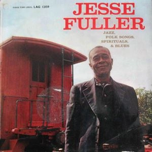 JESSE FULLER / ジェシー・フラー / JAZZ, FOLK SONGS, SPIRITUALS, & BLUES