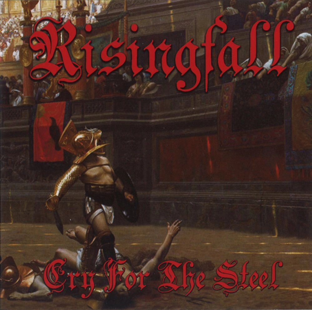 Risingfall / ライジングフォール / クライ･フォー･ザ･スティール / CRY FOR THE STEEL