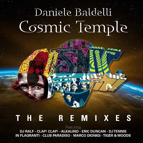 DANIELE BALDELLI / ダニエル・バルデリ / COSMIC TEMPLE - THE REMIXES