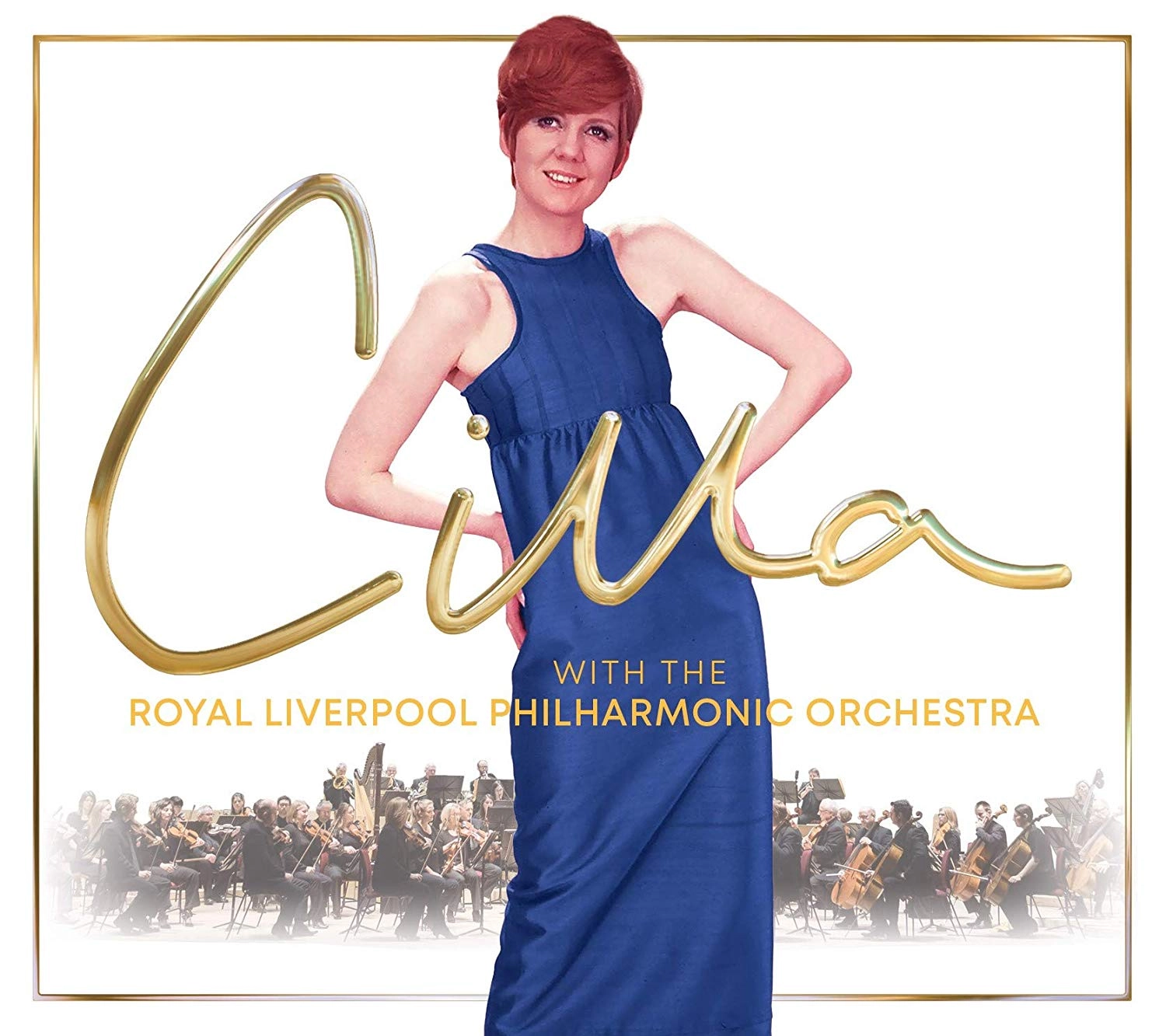 CILLA BLACK / シラ・ブラック / CILLA WITH THE ROYAL LIVERPOOL PHILHARMONIC ORCHESTRA