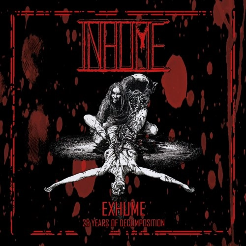 INHUME / EXHUME - 25 YEARS OF DECOMPOSITION<DIGI>