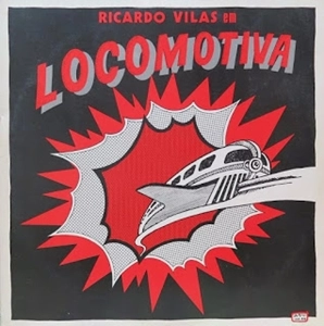 RICARDO VILAS / ヒカルド・ヴィラス / LOCOMOTIVA