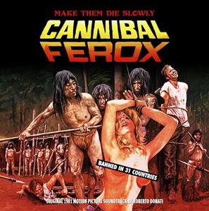 ROBERTO DONATI / CANNIBAL FEROX (ORIGINAL 1981 MOTION PICTURE SOUNDTRACK)