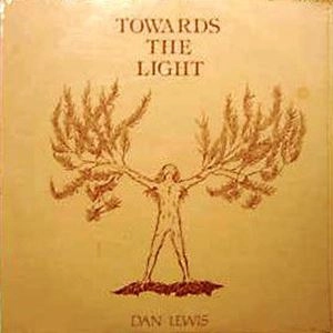 DAN LEWIS / TOWARDS THE LIGHT