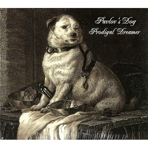 PAVLOV'S DOG / パヴロフス・ドッグ / PRODIGAL DREAMER