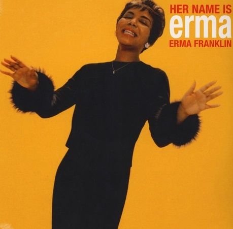 ERMA FRANKLIN / アーマ・フランクリン / HER NAME IS ERMA