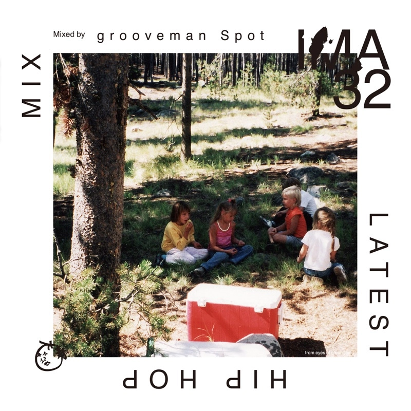 grooveman Spot a.k.a DJ KOU-G / IMA#32