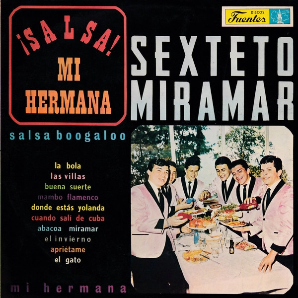 SEXTETO MIRAMAR / セクステート・ミラマール / iSALSA! MI HERMANA